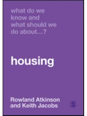 Housing? - What Do We Know and What Should We Do About...?
