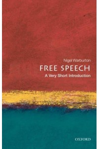 Free Speech A Very Short Introduction - Very Short Introductions