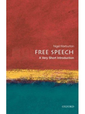 Free Speech A Very Short Introduction - Very Short Introductions