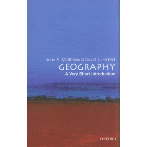 Geography A Very Short Introduction - Very Short Introductions