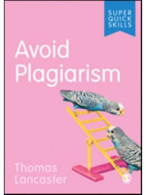 Avoid Plagiarism - Super Quick Skills