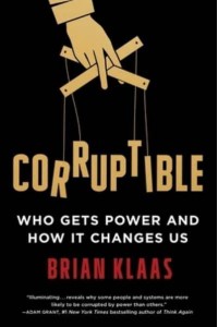 Who Gets Power and How It Changes Us