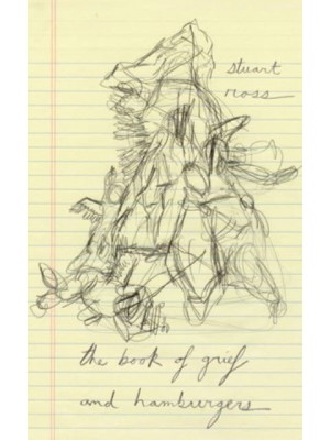 The Book of Grief and Hamburgers