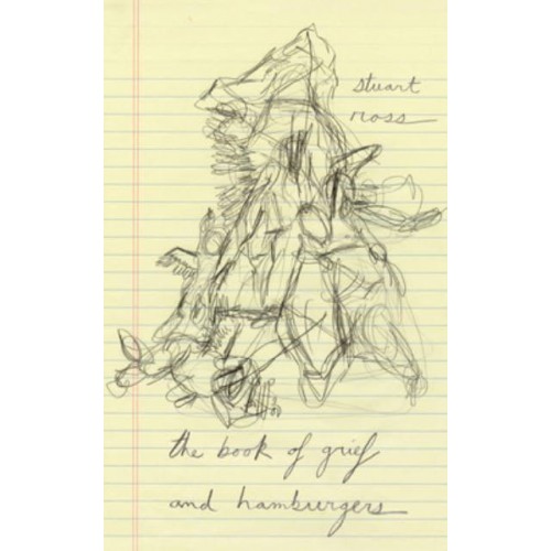 The Book of Grief and Hamburgers