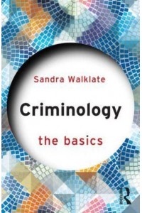 Criminology - The Basics