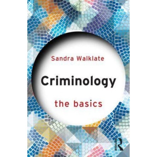 Criminology - The Basics