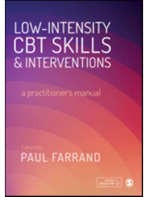 Low-Intensity CBT Skills and Interventions A Practitioner's Manual