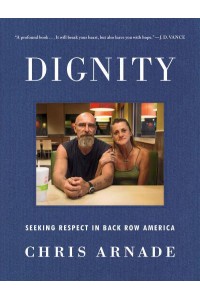 Dignity Seeking Respect in Back Row America