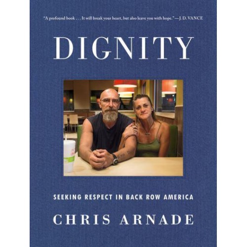 Dignity Seeking Respect in Back Row America
