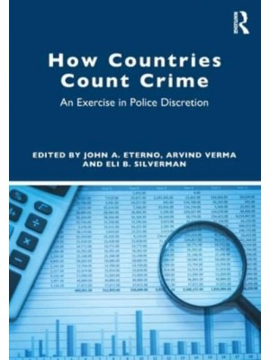 How Countries Count Crime An Exercise in Police Discretion