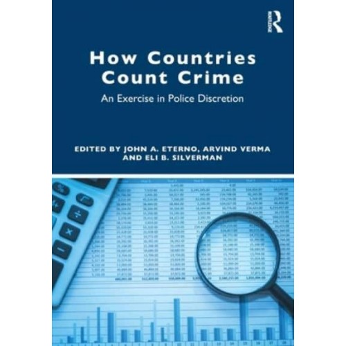 How Countries Count Crime An Exercise in Police Discretion