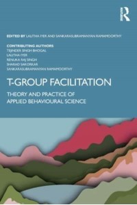 T-Group Facilitation Theory and Practise of Applied Behavioural Science