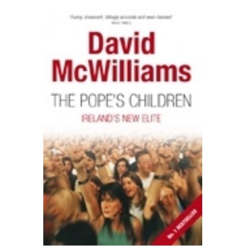 The Pope's Children: Ireland's New Elite