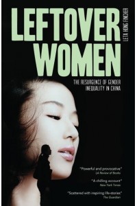Leftover Women The Resurgence of Gender Inequality in China - Asian Arguments