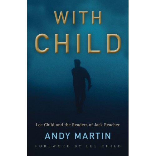 With Child Lee Child and the Readers of Jack Reacher