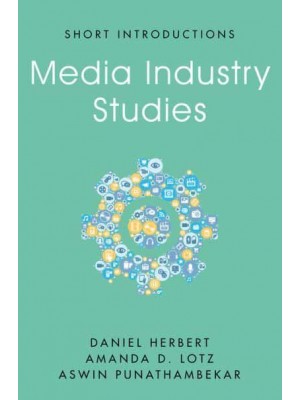 Media Industry Studies - Short Introductions