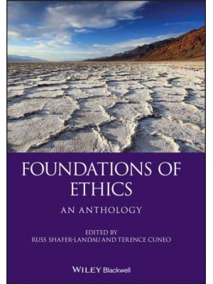 Foundations of Ethics An Anthology - Blackwell Philosophy Anthologies