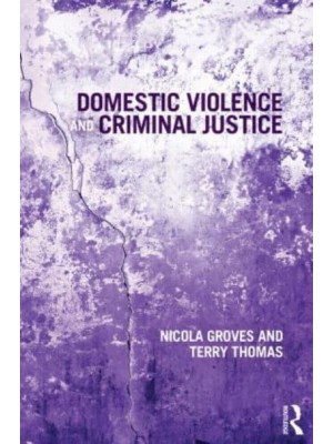 Domestic Violence and Criminal Justice