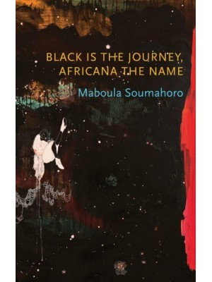 Black Is the Journey, Africana the Name - Critical South