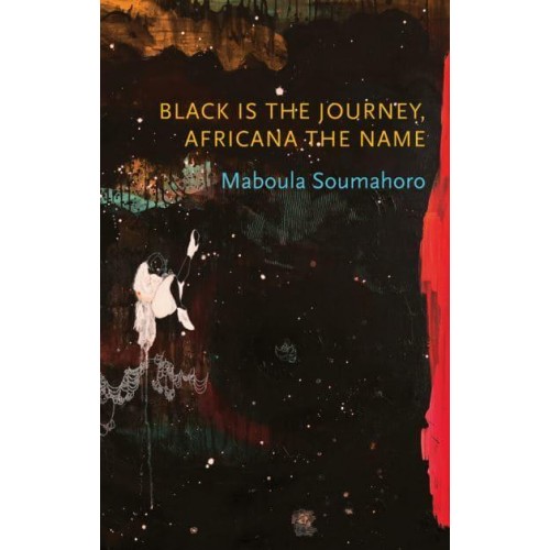 Black Is the Journey, Africana the Name - Critical South