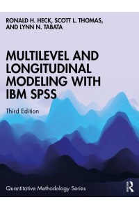 Multilevel and Longitudinal Modeling with IBM SPSS - Quantitative Methodology Series