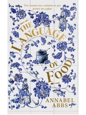 The Language of Food 'A Recipe Can Be as Beautiful as a Poem'