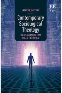 Contemporary Sociological Theology The Imagination That Rules the World