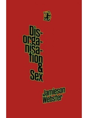 Disorganisation & Sex