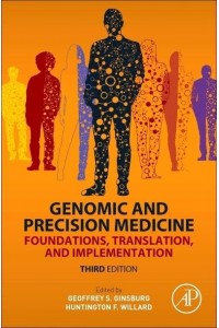 Genomic and Precision Medicine: Foundations, Translation, and Implementation