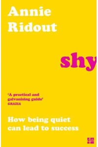 Shy How Being Quiet Can Lead to Success