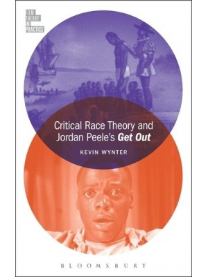 Critical Race Theory and Jordan Peele's Get Out - Film Theory in Practice