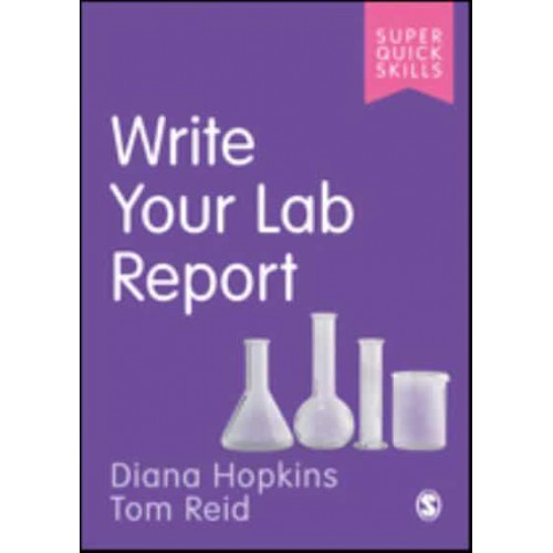 Write Your Lab Report - Super Quick Skills