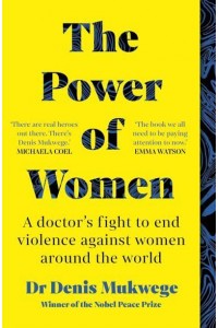 The Power of Women A Doctor's Journey of Hope and Healing