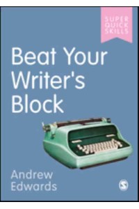 Beat Your Writer's Block - Super Quick Skills