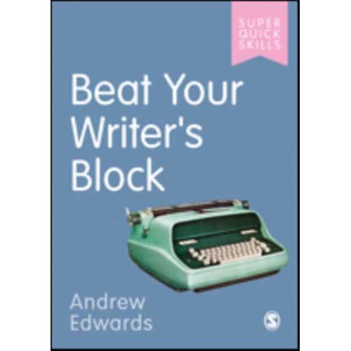 Beat Your Writer's Block - Super Quick Skills