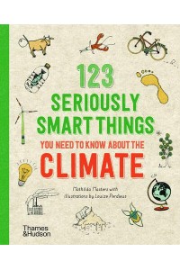 123 Seriously Smart Things You Need to Know About the Climate