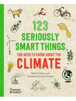 123 Seriously Smart Things You Need to Know About the Climate