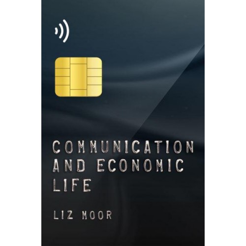 Communication and Economic Life