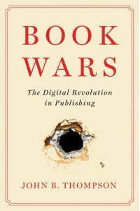 Book Wars The Digital Revolution in Publishing