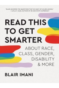 Read This to Get Smarter About Race, Class, Gender, Disability & More