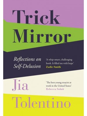 Trick Mirror Reflections on Self-Delusion