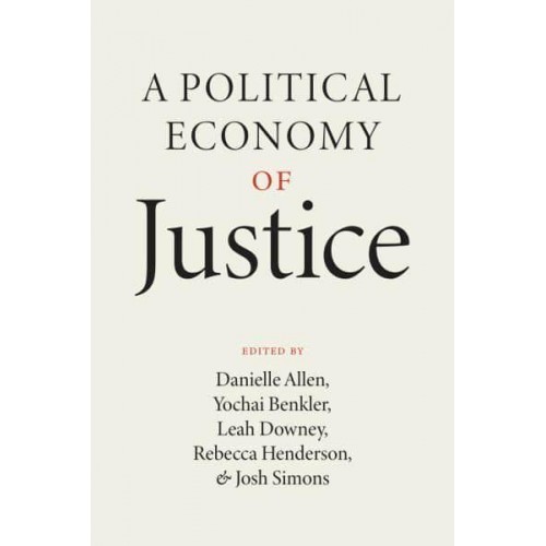 A Political Economy of Justice