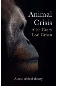 Animal Crisis A New Critical Theory