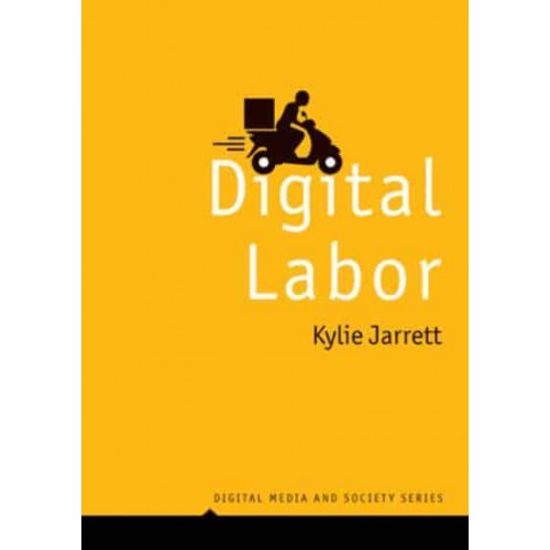 Digital Labor - Digital Media and Society