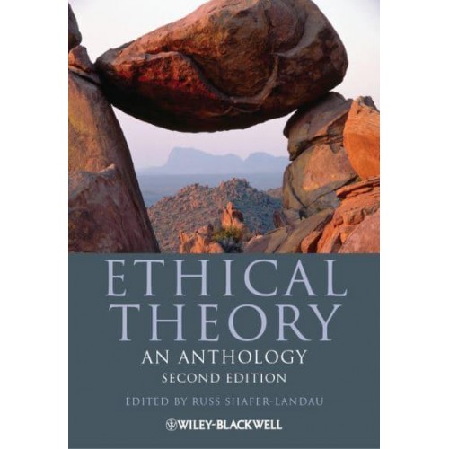 Ethical Theory An Anthology - Blackwell Philosophy Anthologies
