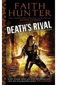 Death's Rival A Jane Yellowrock Novel - A Jane Yellowrock Novel