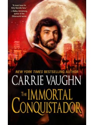 The Immortal Conquistador