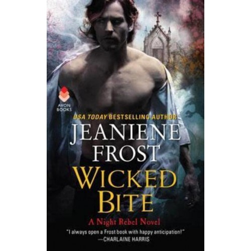Wicked Bite A Night Rebel Novel