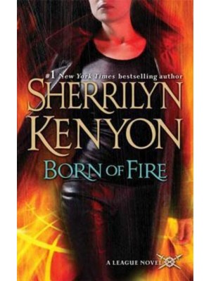 Born of Fire - The League
