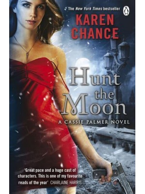 Hunt the Moon - A Cassie Palmer Novel